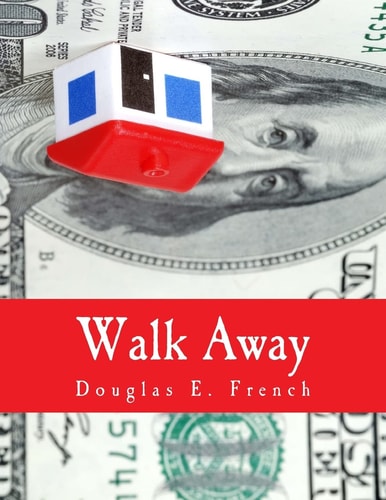 Walk Away (Large Print Edition) The Rise and Fall of the Home-Ownership Myth