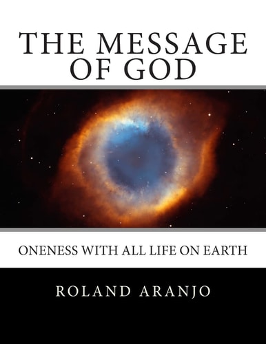 The Message of God Oneness With All Life on Earth
