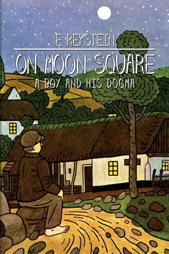 On Moon Square "A Boy And His Dogma"