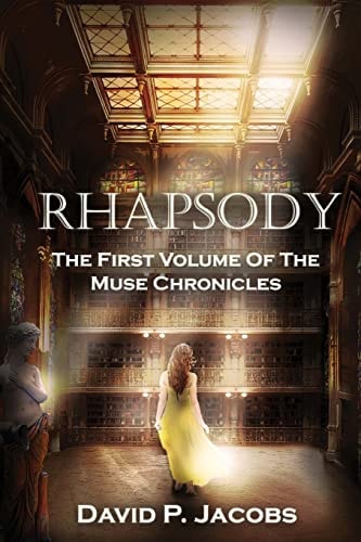 Rhapsody The First Volume of the Muse Chronicles