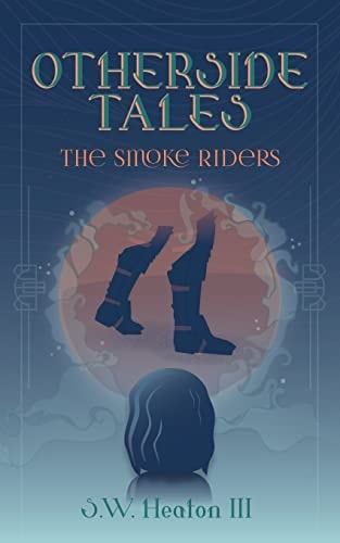 Otherside Tales The Smoke Riders