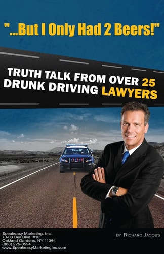"But I Only Had 2 Beers!" Truth Talk from Over 25 DUI Lawyers