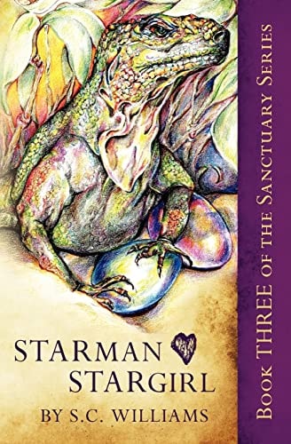 Starman Heart Stargirl Book Three in the Sanctuary Series