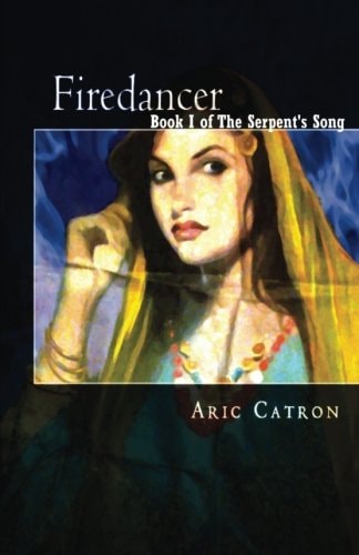 Firedancer Book I of The Serpent's Song