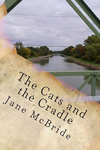 The Cats and the Cradle The Third Book of the Ann and Henry Novels