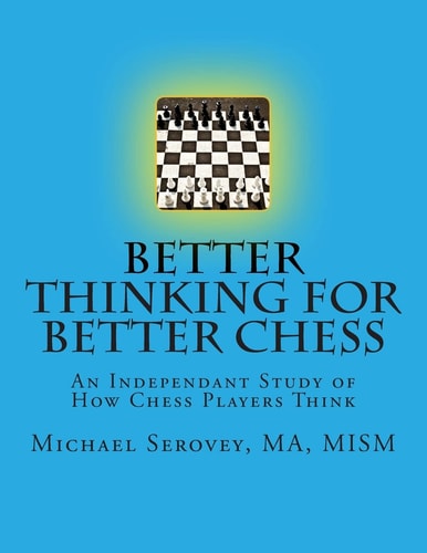 Better Thinking for Better Chess