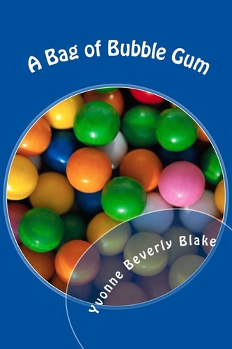 A Bag of Bubble Gum Short Stories for Little Folk