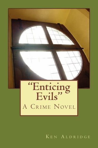 "Enticing Evils"