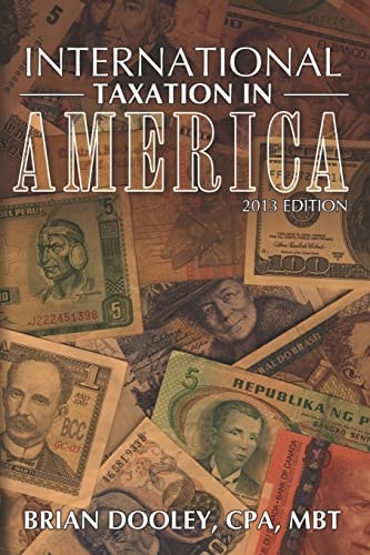 International Taxation in America, 2013 Edition