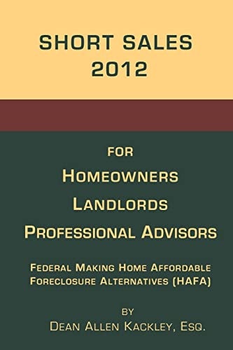 Short Sales 2012 For Homeowners Landlords Professional Advisors