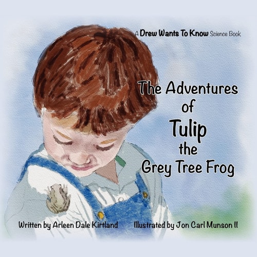 The Adventures Of Tulip The Grey Tree Frog