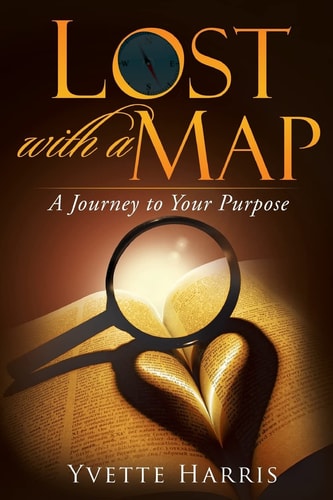Lost with a Map A Journey to Your Purpose