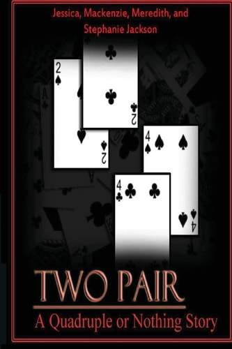 Two Pair Quadruple Or Nothing