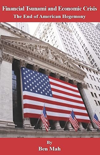 Financial Tsunami and Economic Crisis The End of American Hegemony
