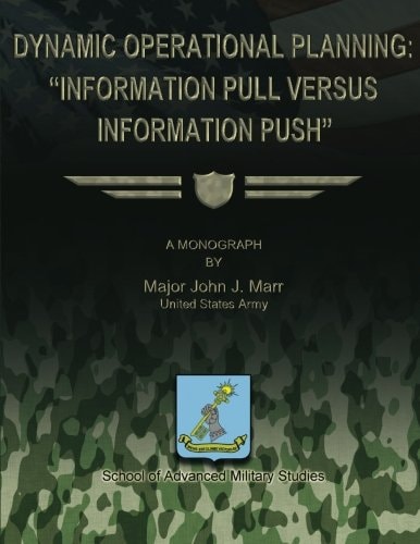 Dynamic Operational Planning "Information Pull Versus Information Push"
