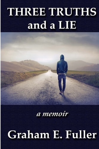 Three Truths and a Lie A Memoir