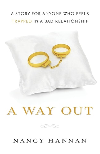 A Way Out A Story for Anyone Who Feels Trapped in a Bad Relationship