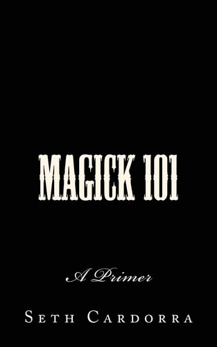 Magick 101 A Primer