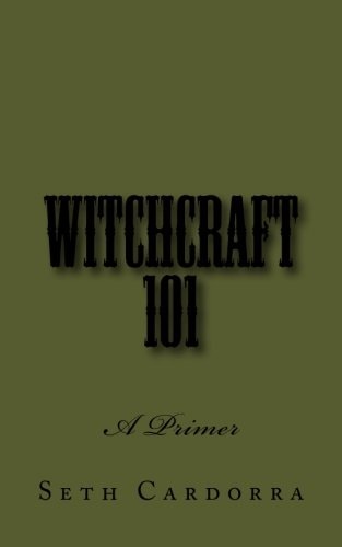 Witchcraft 101 A Primer