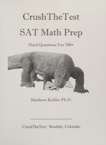 CrushTheTest SAT Math Prep Hard Questions For 700+