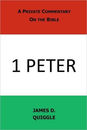 A Private Commentary on the Bible 1 Peter