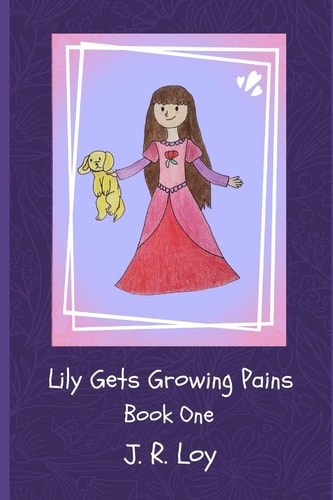 Lily Gets Growing Pains Lovable Lily Lovekey Series