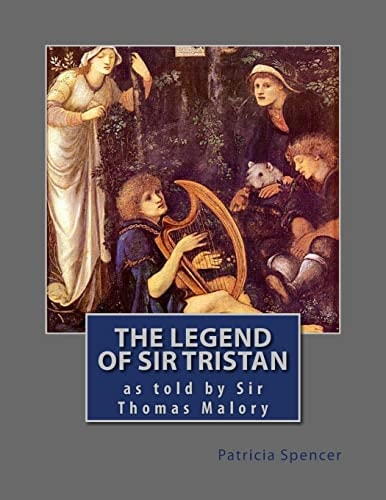 The Legend of Sir Tristan By Sir Thomas Malory