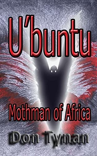 U'buntu, Mothman of Africa