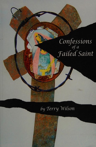 Confessions of a Failed Saint