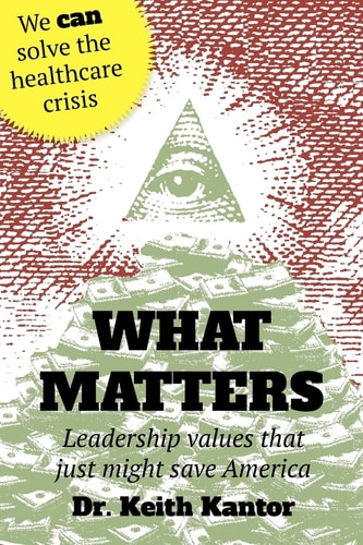 What Matters Leadership Values That Just Might Save America