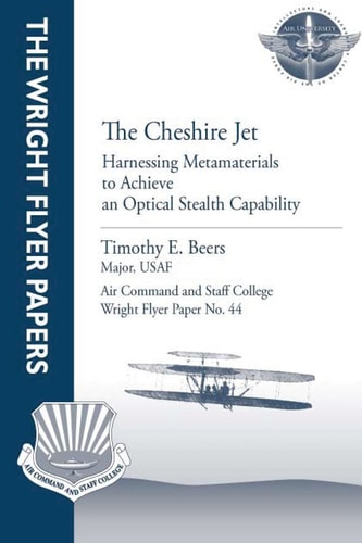 The Cheshire Jet: Harnessing Metamaterials to Achieve an Optical Stealth Capability Wright Flyer Paper No. 44