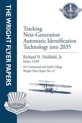 Tracking Next-Generation Automatic Identification Technology Into 2035 Wright Flyer Paper No. 47