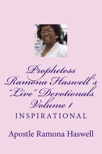 Prophetess Ramona Haswell's Live Devotionals - Volume 1 Inspirational