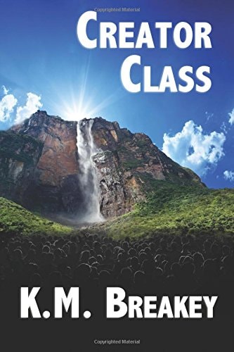 Creator Class Volume I of The Creator Class Series