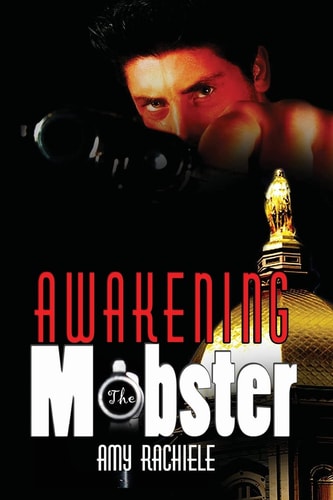 Awakening the Mobster Mobster Series, Book 2