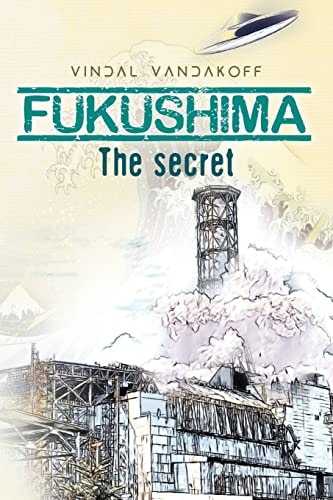 Fukushima The Secret