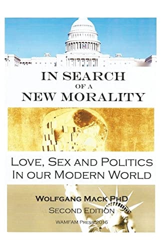 In Search of a New Morality Essays on Codes of Human Behavior