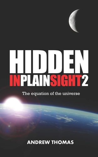 Hidden in Plain Sight 2 The Equation of the Universe