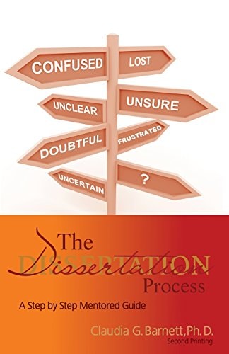 The Dissertation Process A Step by Step Mentored Guide