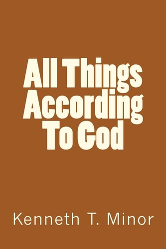 All Things According To God
