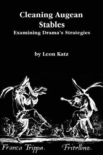 Cleaning Augean Stables Examining Drama's Strategies