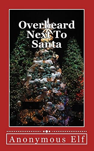 Overheard Next To Santa