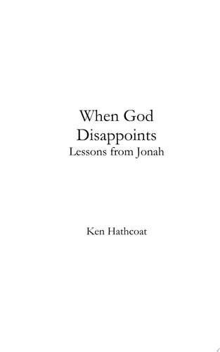 When God Disappoints Lessons from Jonah
