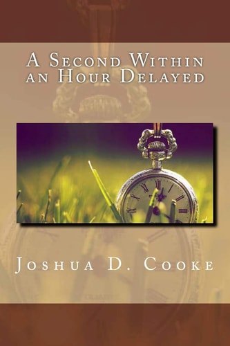 A Second Within an Hour Delayed