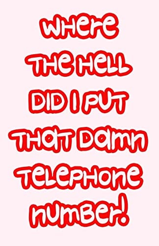 Where The Hell Did I Put That Damn Telephone Number!