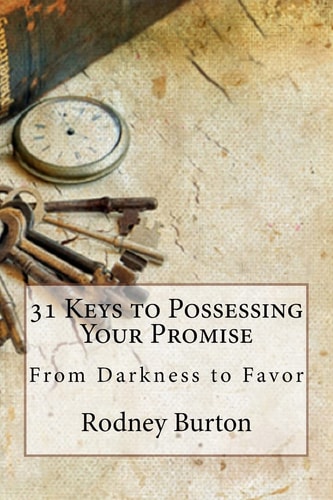 31 Keys to Possessing Your Promise