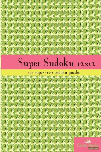 Super Sudoku 12x12 100 12x12 Super Sudoku Puzzles