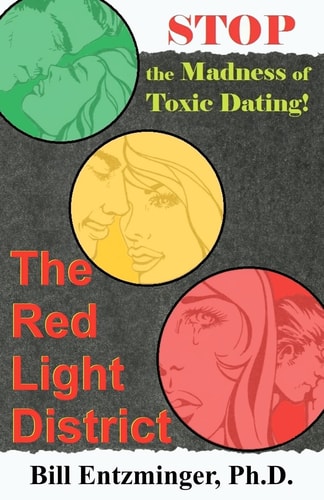 The Red Light District Stop the Madness of Toxic Dating