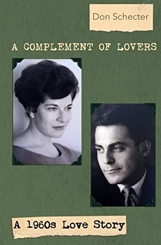 A Complement of Lovers A 1960s Love Story