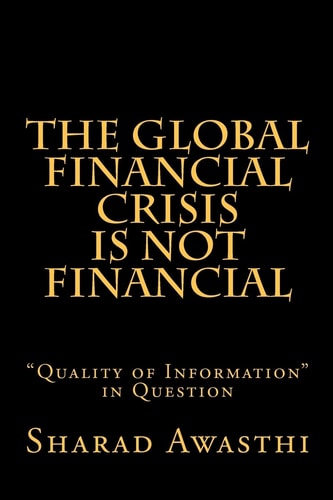 The Global Financial Crisis Is NOT Financial